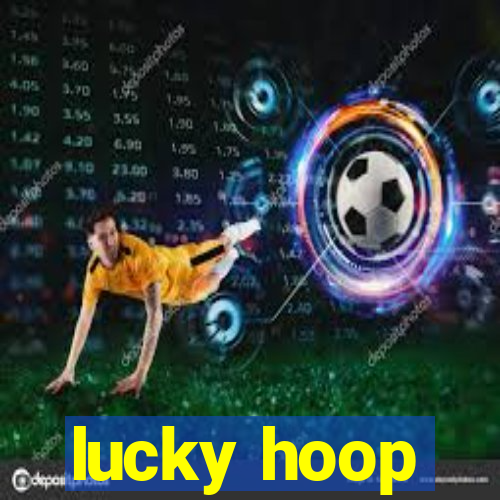 lucky hoop